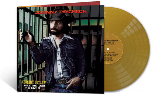 Paycheck, Johnny: Country Outlaw - Take This Job & Shove It (Gold Vinyl)