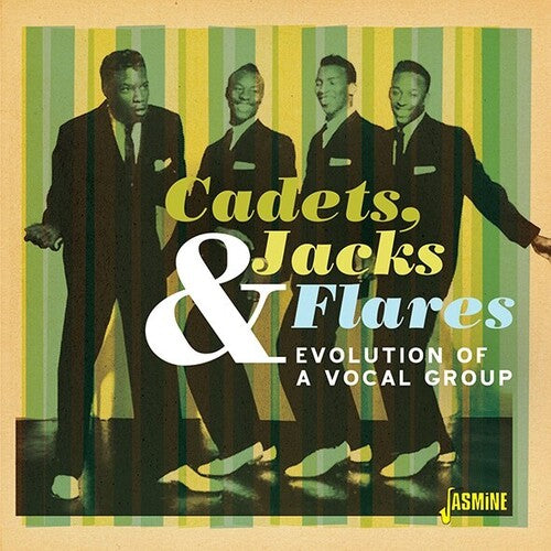 Cadets Jacks & Flares: Evolution Of A Vocal Group