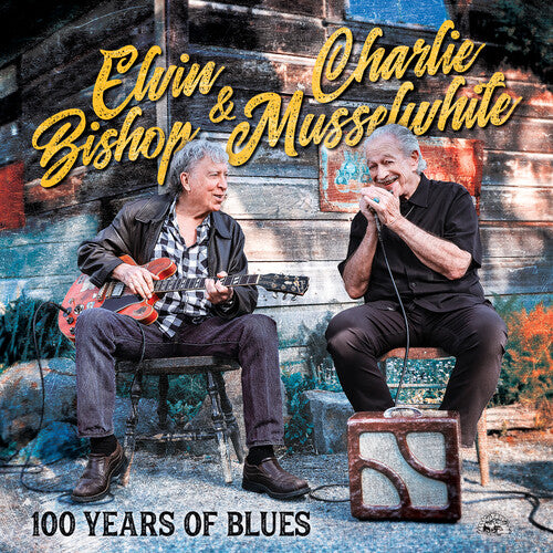 Bishop, Elvin / Musselwhite, Charlie: 100 YEARS OF BLUES