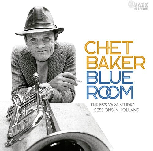 Baker, Chet: Blue Room: The 1979 Vara Studio Sessions In Holland