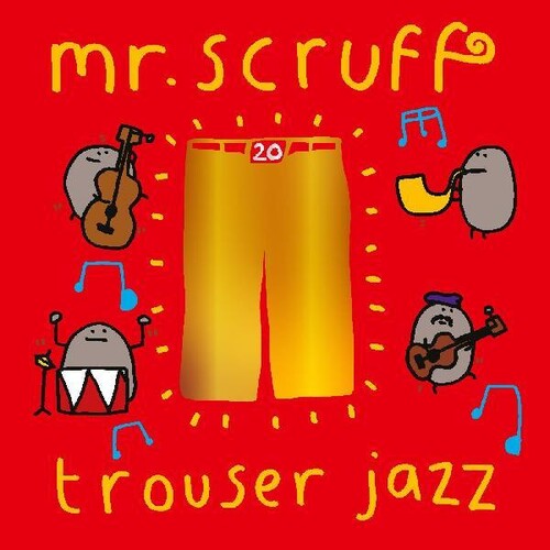 Mr. Scruff: Trouser Jazz