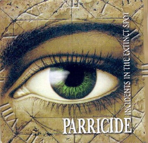 Parricide: Incidents In The Extinct Spot / The Threnody For The Tortured