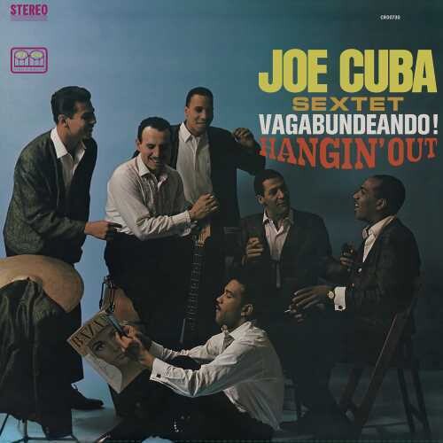 Cuba, Joe Sextet: Vagabundeando! Hangin' Out
