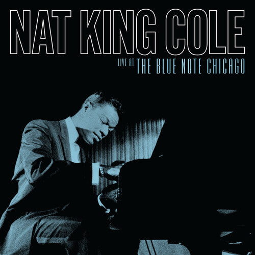 Cole, Nat King: Live at the Blue Note Chicago