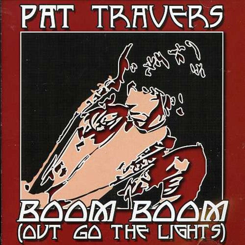Travers, Pat: Boom Boom Out Go the Light