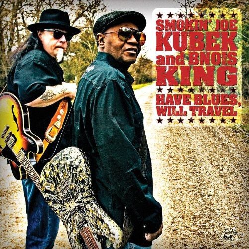 Kubek, Smokin Joe / Bnois King: Have Blues Will Travel