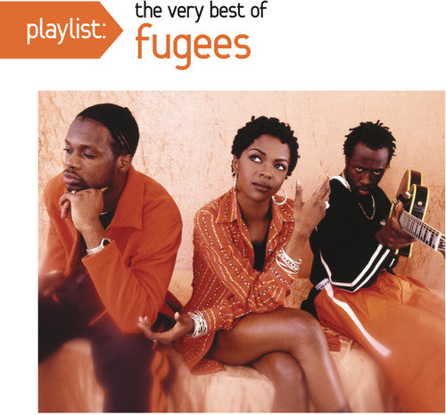 Fugees: Playlist: The Very Best of Fugees