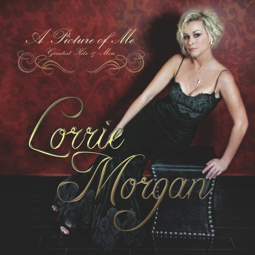 Morgan, Lorrie: A Picture Of Me - Greatest Hits & More