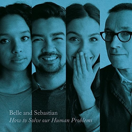 Belle & Sebastian: How To Solve Our Human Problems (part 3)