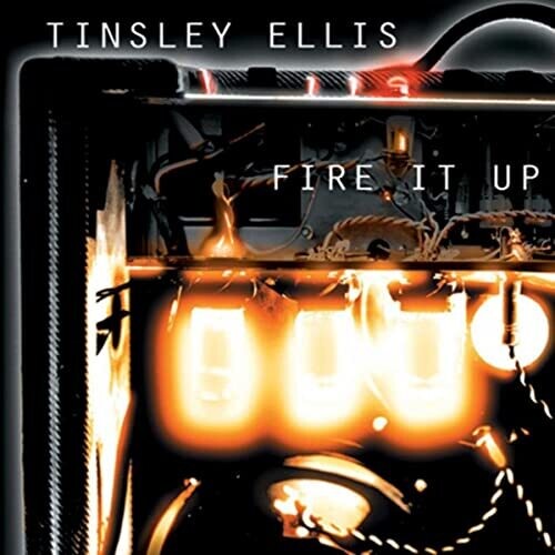 Ellis, Tinsley: Fire It Up