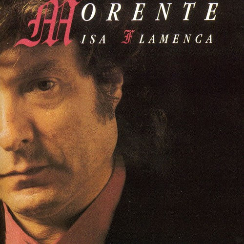 Morente, Enrique: Misa Flamenca