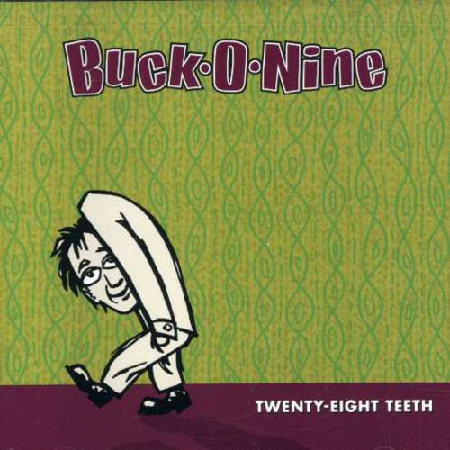 Buck-O-Nine: Twenty-Eight Teeth