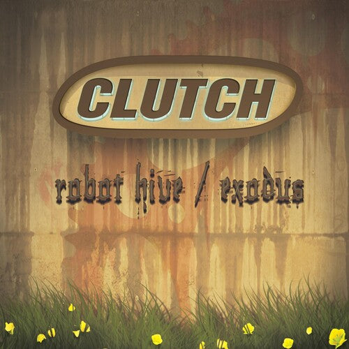 Clutch: Robot Hive/Exodus