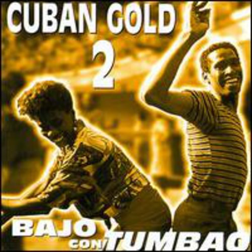 Cuban Gold 2: Bajo Con Tumbao / Various: Cuban Gold 2: Bajo Con Tumbao / Various