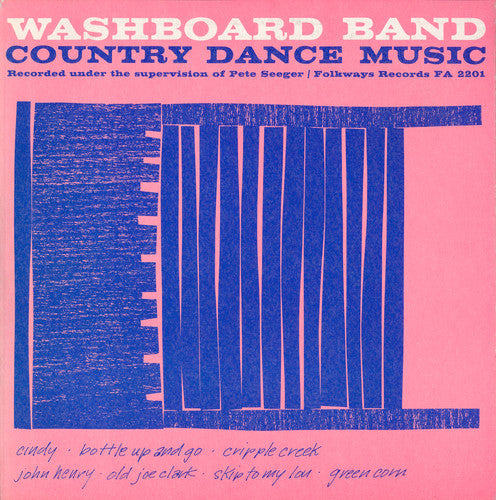 Seeger, Pete: Washboard Band - Country Dance Music