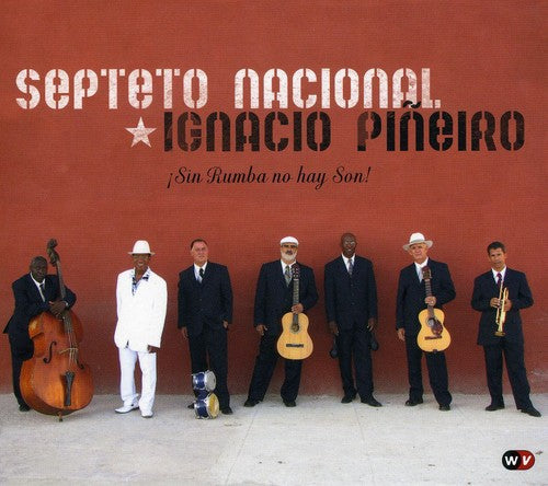 Pineiro, Ignacio / Septeto Nacional: Sin Rumba No Hay Son