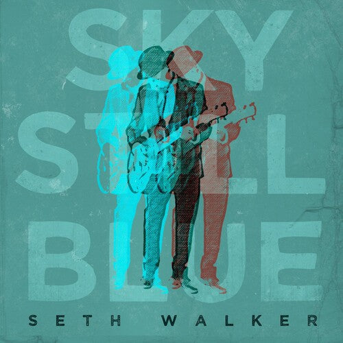 Walker, Seth: Sky Still Blue