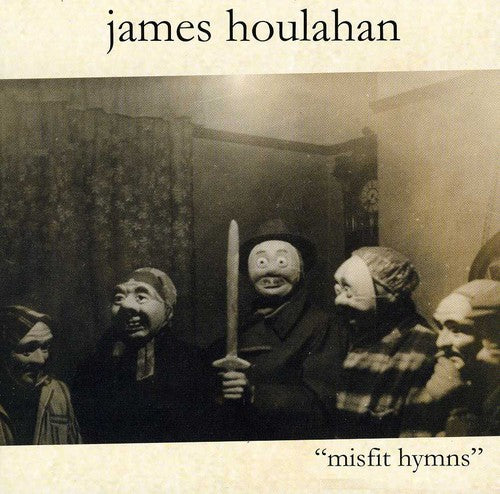 Houlahan, James: Misfit Hymns