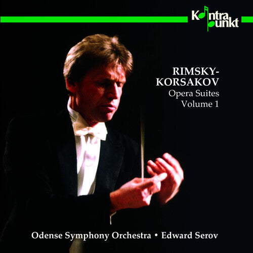 Rimsky-Korsakov / Serove / Odense Symphony: Opera Suites 1