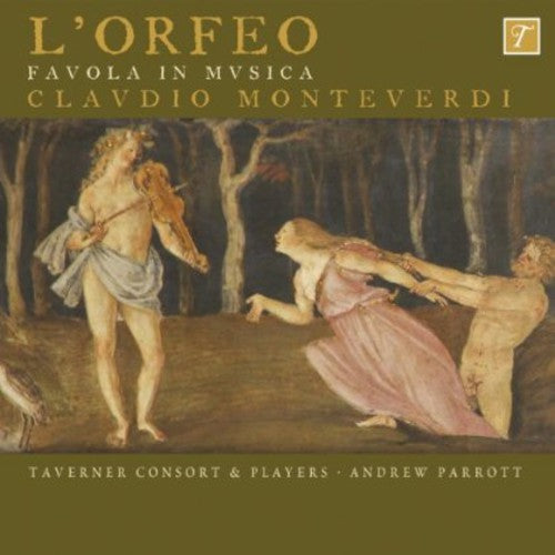 Monteverdi / Taverner Consort & Players / Parrott: L'orfeo