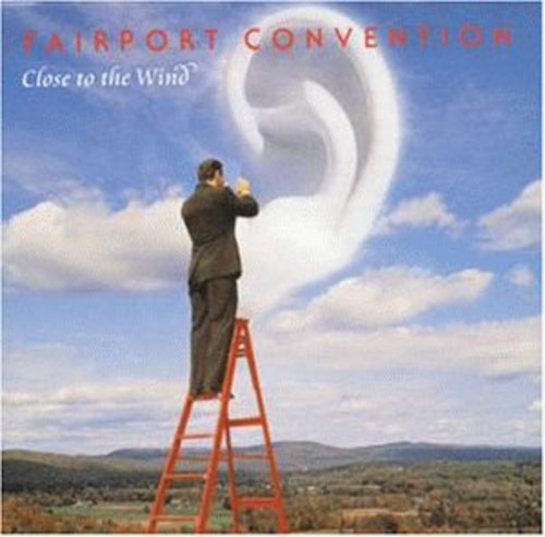 Fairport Convention: Close to the Wind