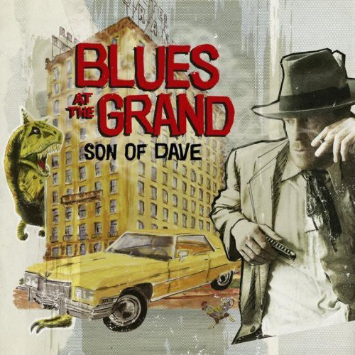 Son of Dave: Blues at the Grand