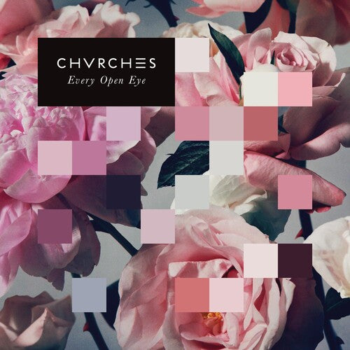 Chvrches: Every Open Eye