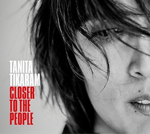 Tikaram, Tanita: Closer to the People