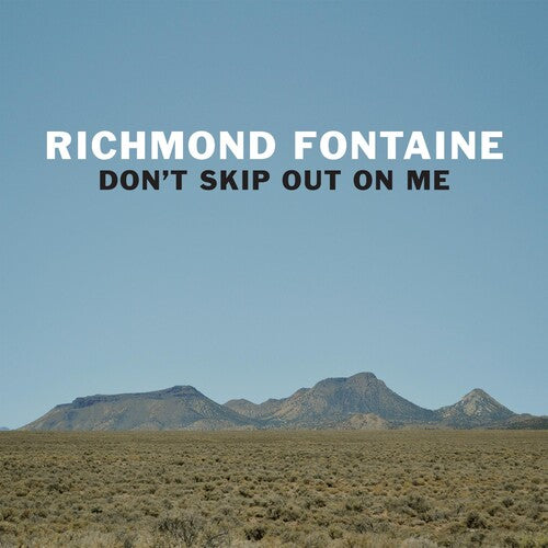 Richmond Fontaine: Don't Skip Out On Me