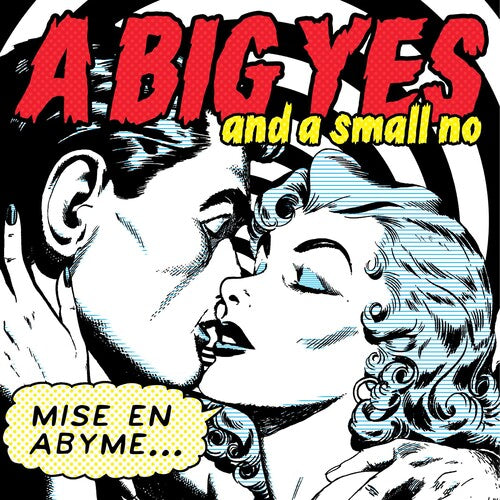 Big Yes and a Small No: Mise En Abyme