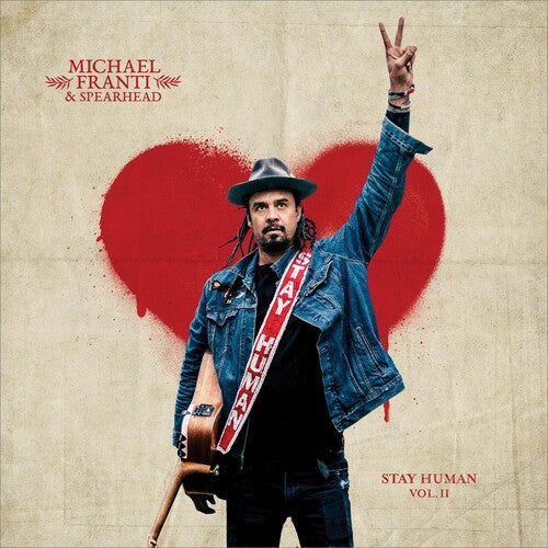 Franti, Michael & Spearhead: Stay Human Vol. Ii