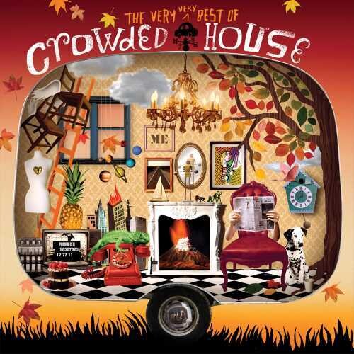 Crowded House: The Very Very Best Of Crowded House