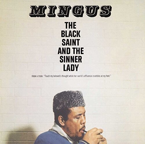 Mingus, Charles: The Black Saint And The Sinner Lady