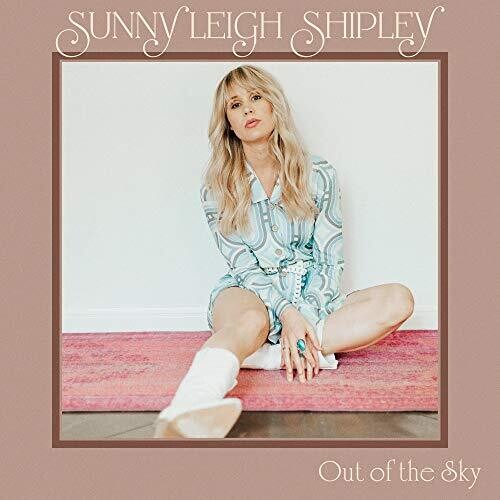 Shipley, Sunny Leigh: Out Of The Sky