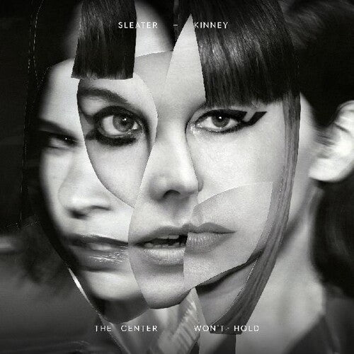 Sleater-Kinney: Center Won't Hold