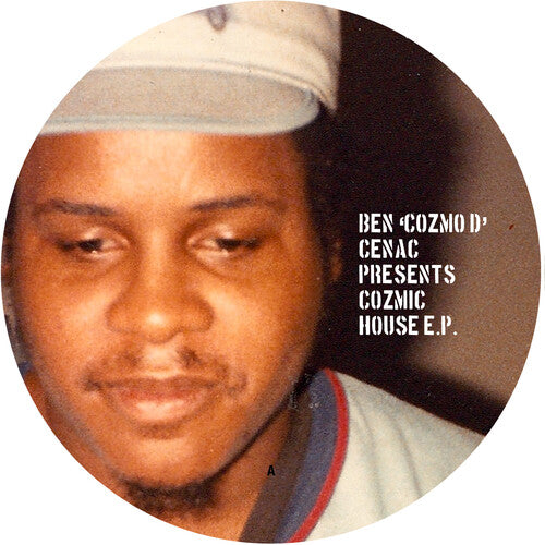 Ben 'Cozmo D' Cenac Presents Cozmic House EP / Var: Ben 'cozmo D' Cenac Presents Cozmic House Ep / Var