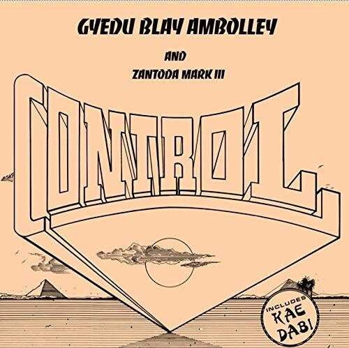 Ambolley, Gyedu-Blay / Zantoda, Mark III: Control