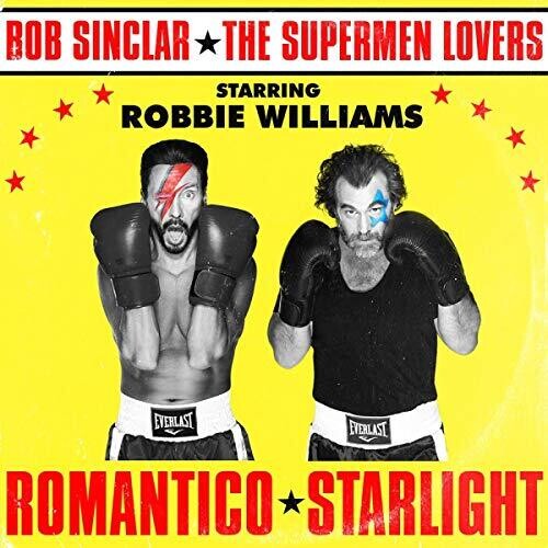 Sinclar, Bob / Supermen Lovers / Williams, Robbie: Romantico Starlight [Gold Colored Vinyl]