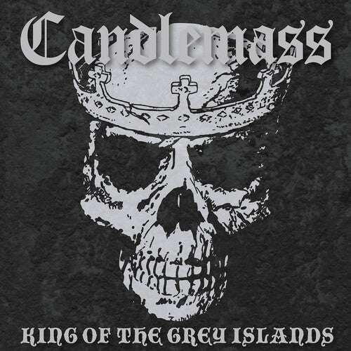 Candlemass: King Of The Grey Islands