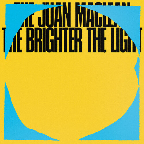 Juan Maclean: The Brighter the Light