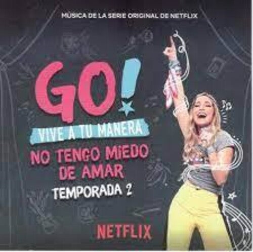 Go Vive a Tu Manera: No Tengo Miedo De Amar Ssn 2: Go Vive A Tu Manera: No Tengo Miedo De Amar Season 2 / Various