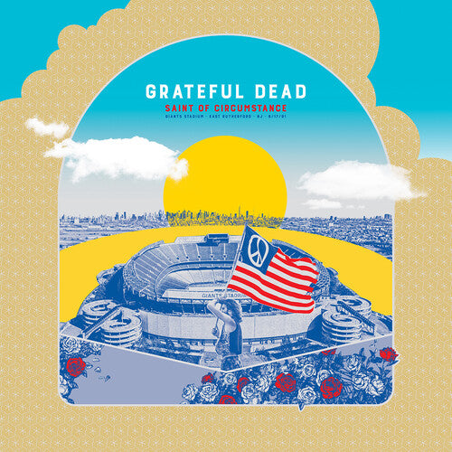 Grateful Dead: Saint Of Circumstance: Giants Stadium, East Rutherford NJ 6/17/91     (Live)