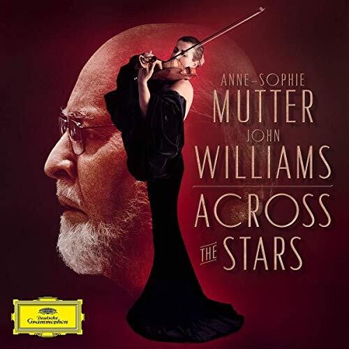 Mutter, Anne-Sophie / Williams, John: Across the Stars