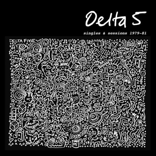 Delta 5: Singles & Sessions 1979-1981