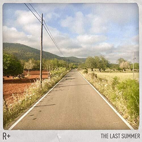 R Plus: Last Summer