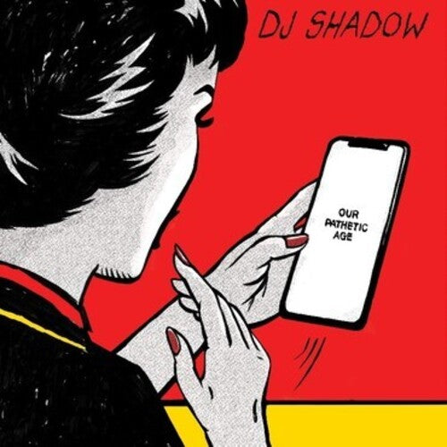 DJ Shadow: Our Pathetic Age