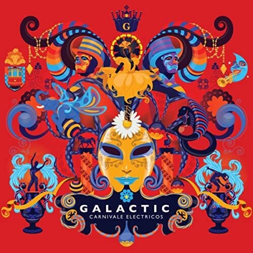 Galactic: Carnivale Electricos