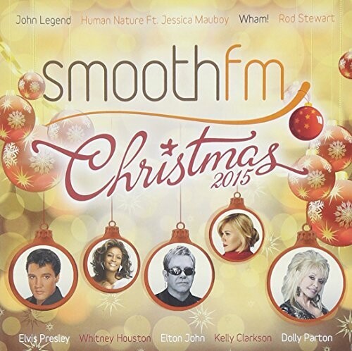 Smooth Fm Presents Christmas 2015 / Various: Smooth FM Presents Christmas 2015 / Various