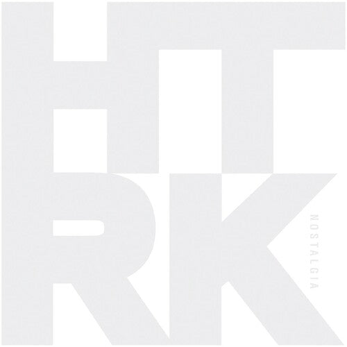 HTRK: Nostalgia