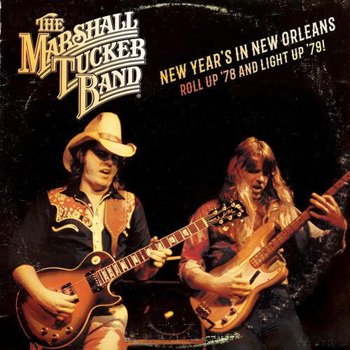 Marshall Tucker Band: New Year's In New Orleans - Roll Up '78 And Light '79